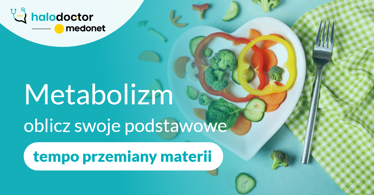 Metabolizm - oblicz swoje podstawowe tempo przemiany materii