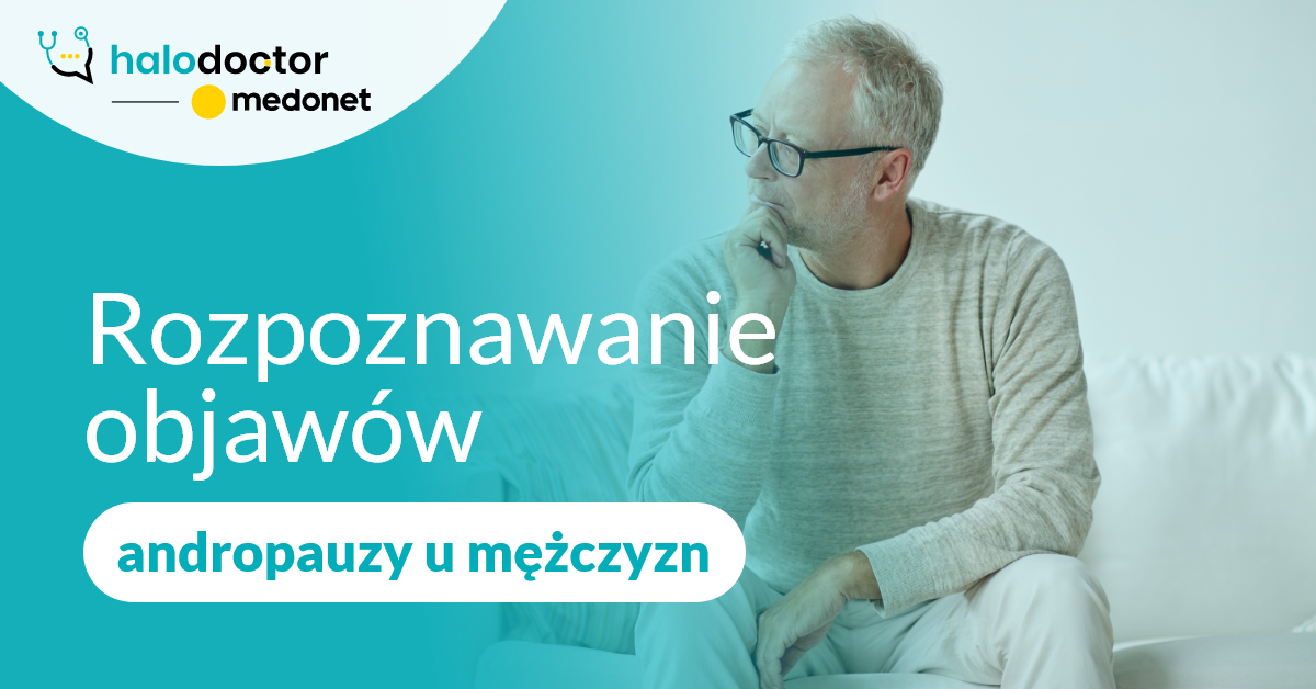 Rozpoznawanie objawów andropauzy u mężczyzn