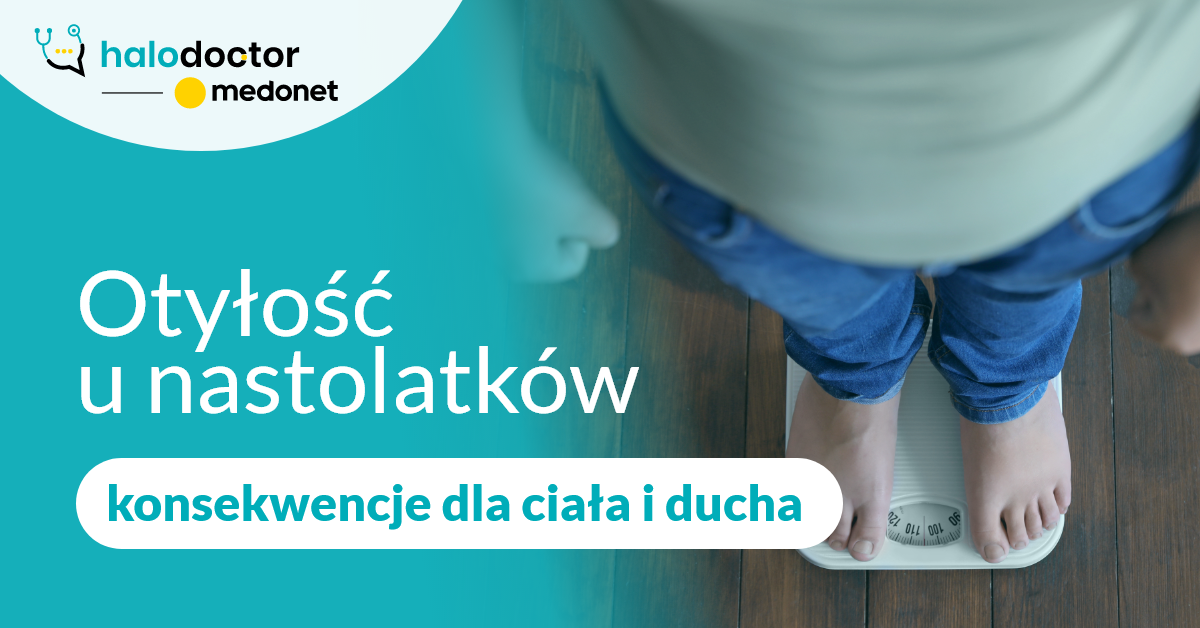 Otyłość u nastolatków - konsekwencje dla ciała i ducha