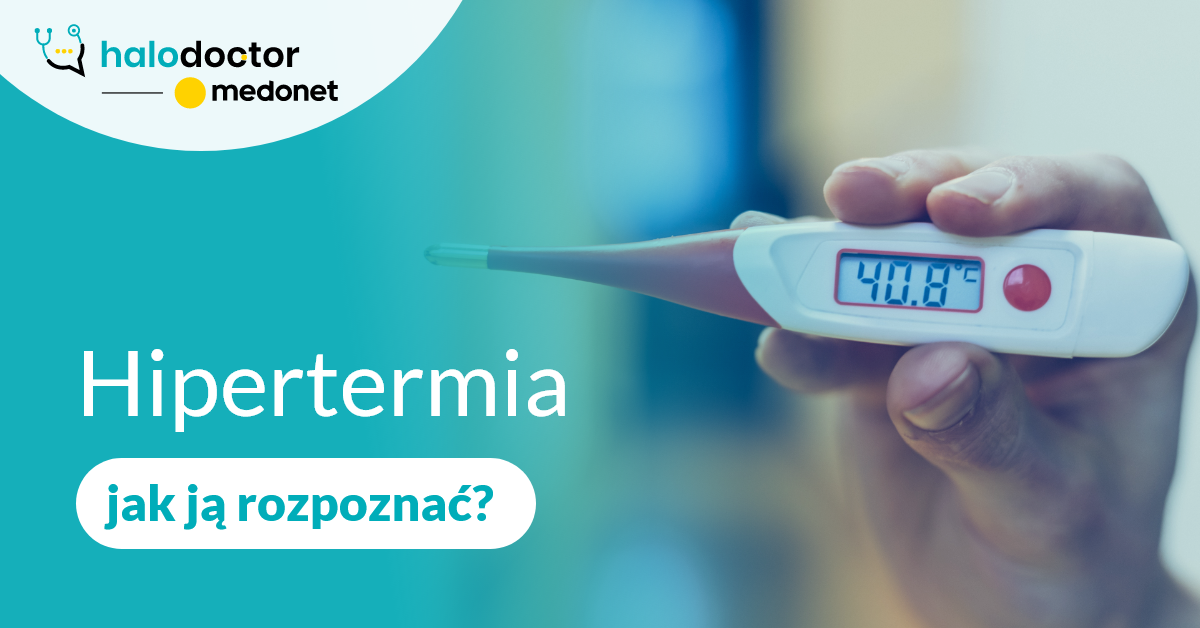 Hipertermia – jak ją rozpoznać