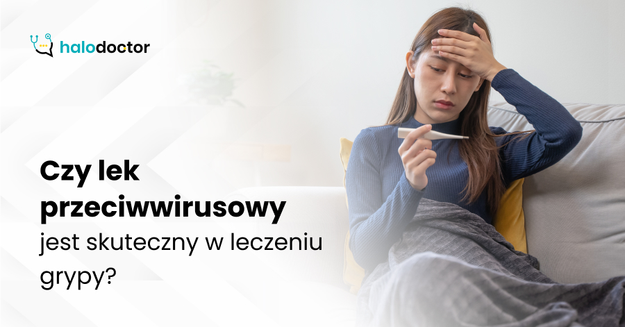 Czy lek przeciwwirusowy jest skuteczny w leczeniu grypy?