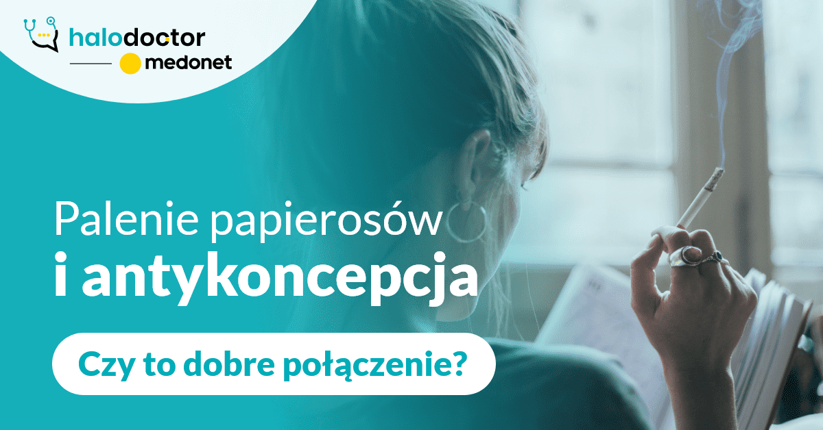 Palenie papierosów i antykoncepcja: czy to dobre połączenie?