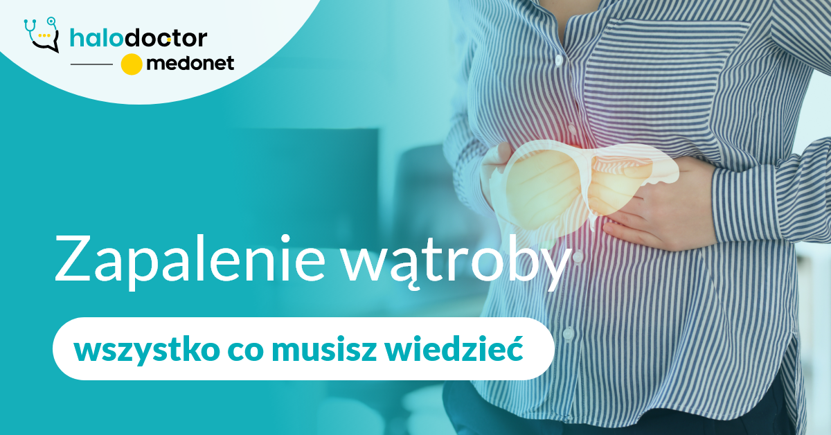 Zapalenie wątroby – wszystko co musisz wiedzieć