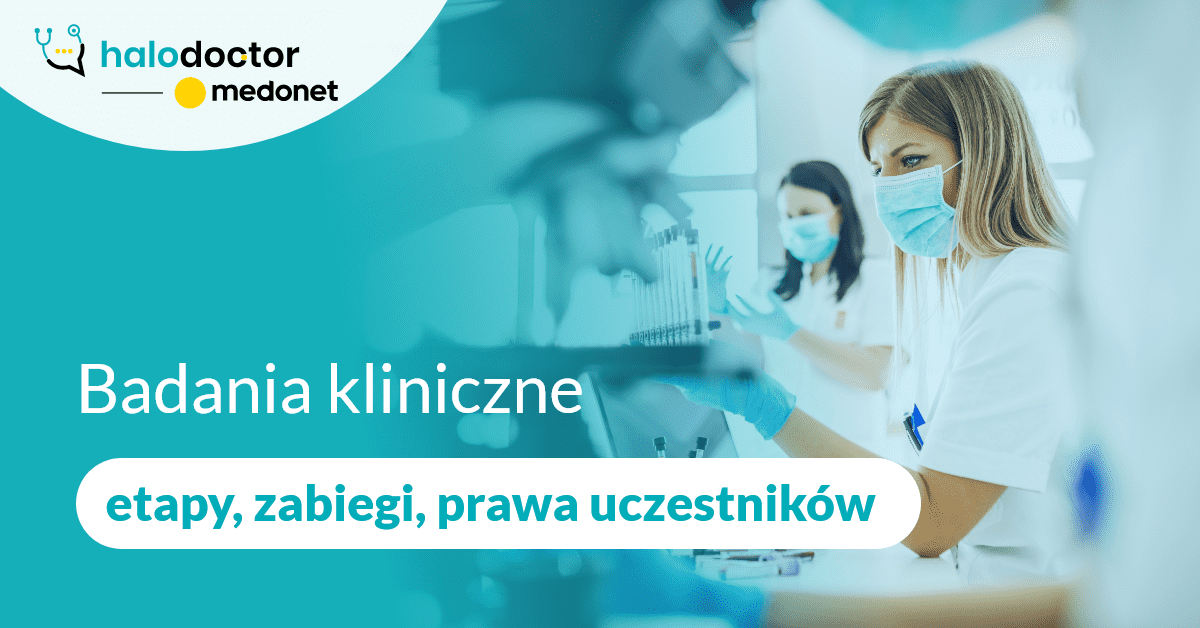 Podstawowe informacje o badaniach klinicznych oraz pacjentach