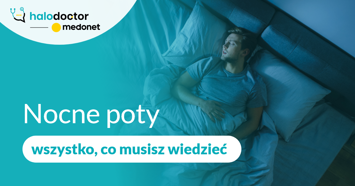 Nocne poty - wszystko, co musisz wiedzieć