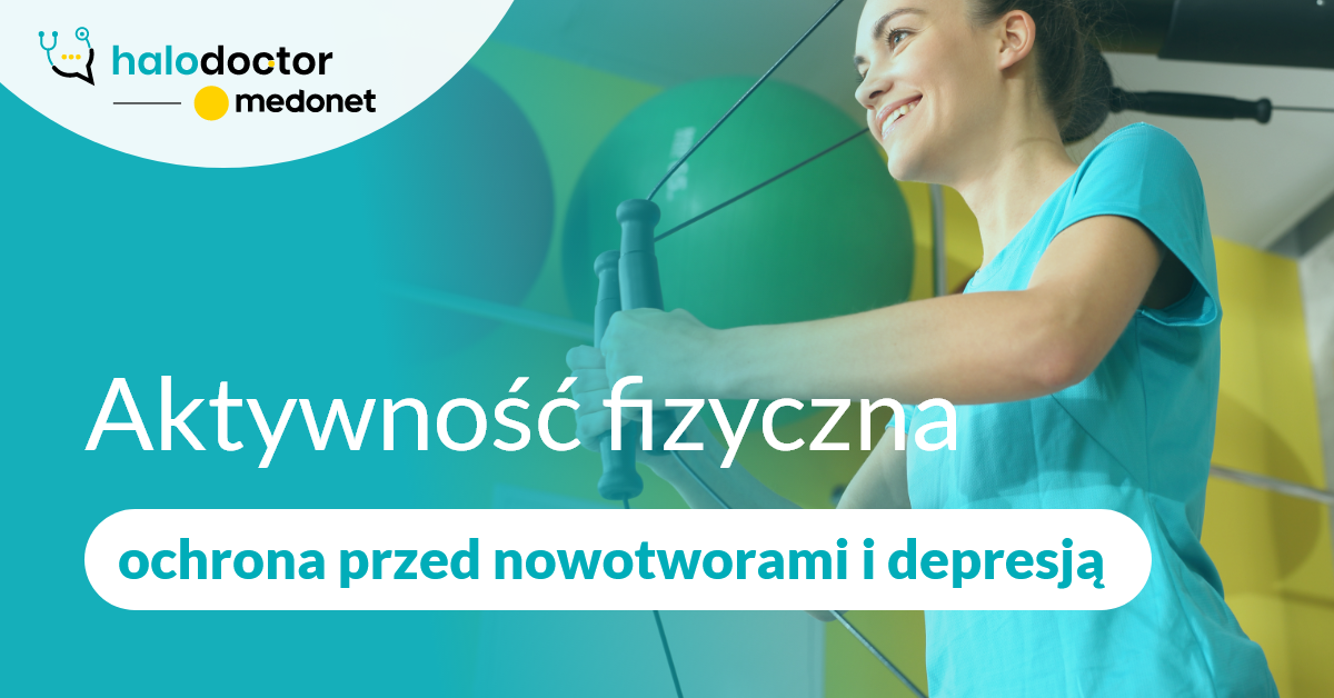 Aktywność fizyczna – ochrona przed nowotworami i depresją