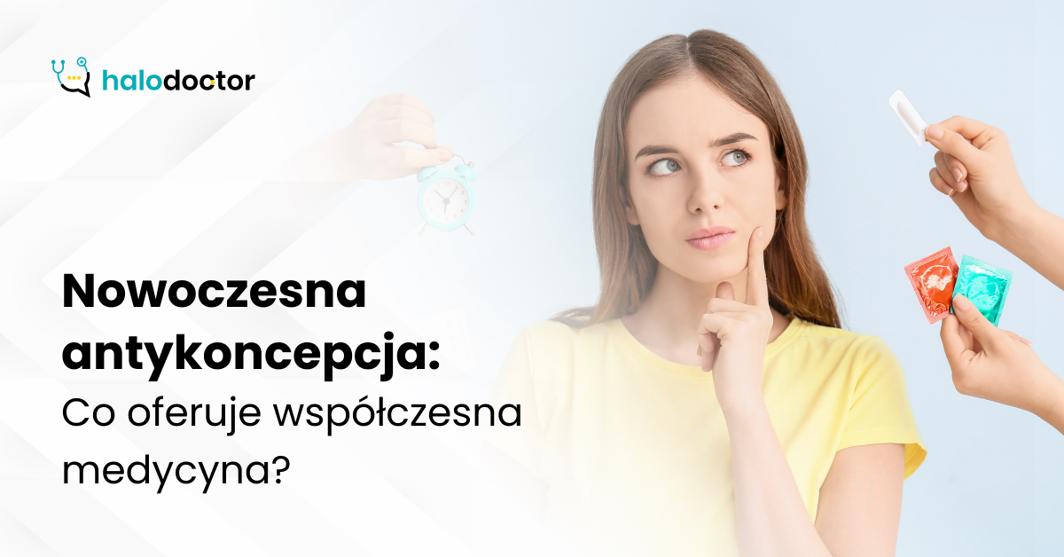 Nowoczesna antykoncepcja: Co oferuje współczesna medycyna?