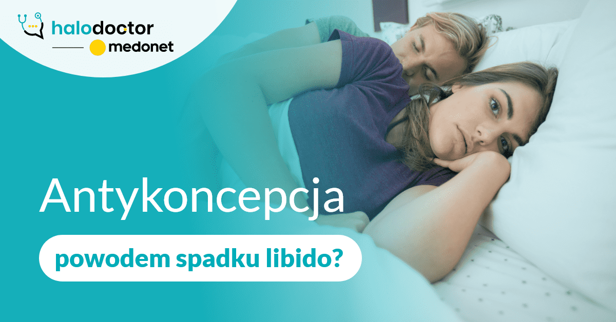 Antykoncepcja powodem spadku libido?