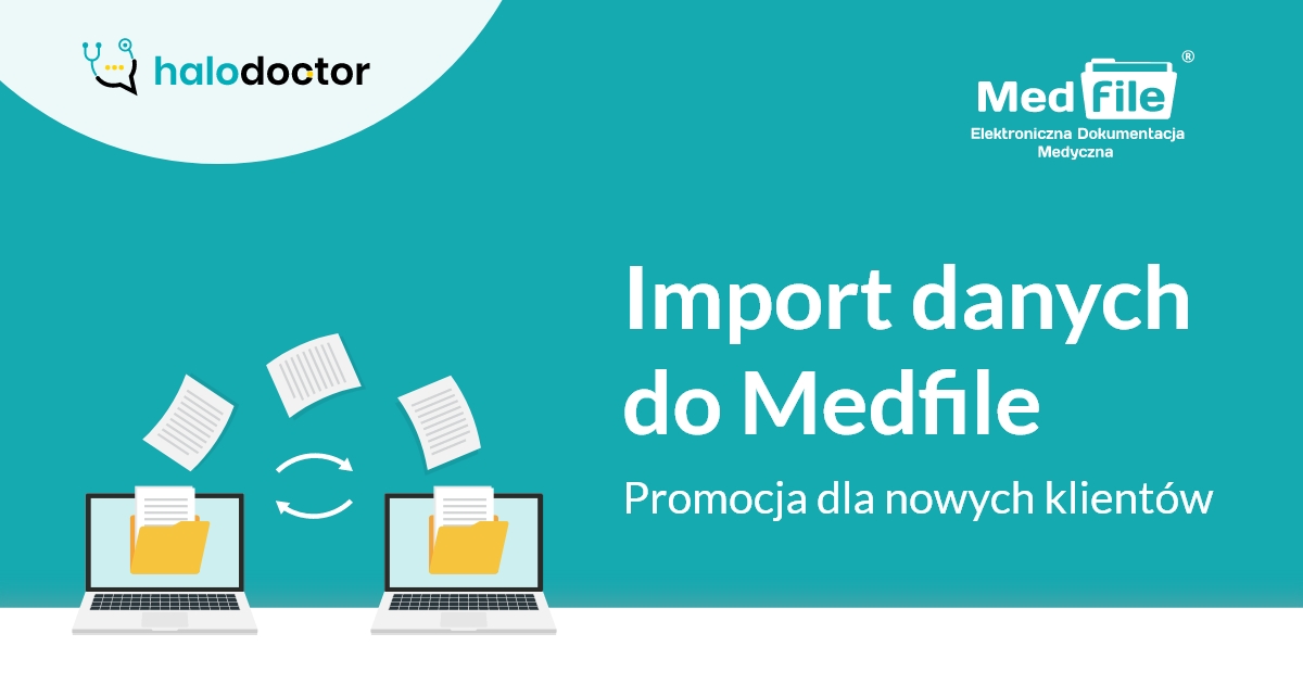 Import danych do Medfile. Promocja dla nowych klientów