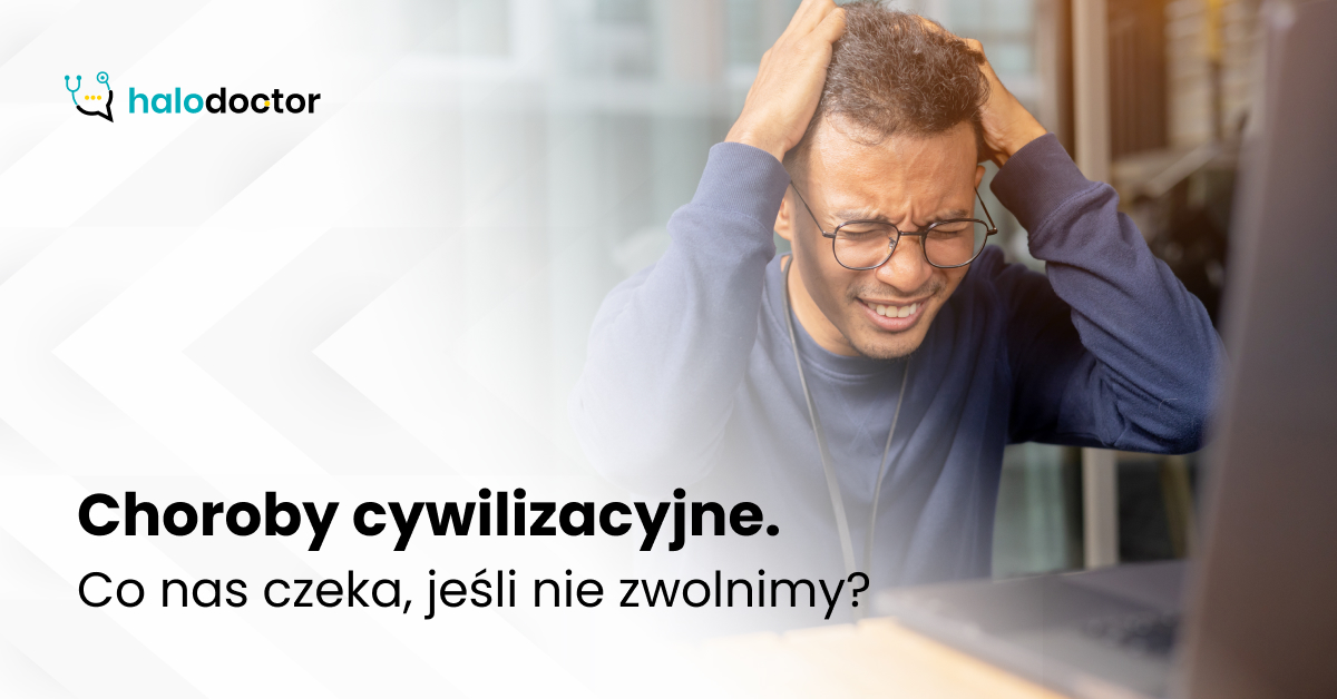 Choroby cywilizacyjne. Co nas czeka, jeśli nie zwolnimy?